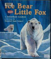 Front cover of Ice Bear and Little Fox by Jonathan London