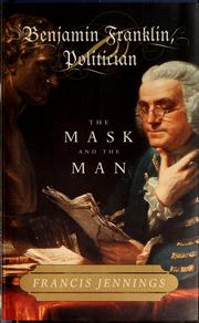 Front cover of Benjamin Franklin, politician by Francis Jennings