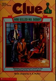 Front cover of Who Killed Mr. Boddy? (Clue, #1) by Eric Weiner