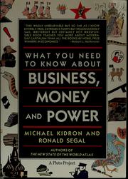 Cover of What you need to know about business, money, and power by Michael Kidron