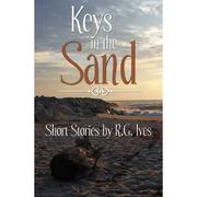 Front cover of Keys in the Sand by R. G. Ives