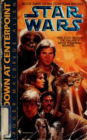 Front cover of Star Wars - Corellian Trilogy - Showdown at Centerpoint by Roger MacBride Allen