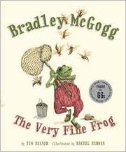 Front cover of Bradley McGogg, the Very Fine Frog by Tim Beiser