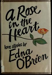 Front cover of A rose in the heart by Edna O’Brien
