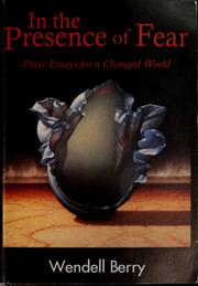 Front cover of In the presence of fear by Wendell Berry