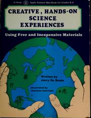 Front cover of Creative hands on science experiences using free and inexpensive materials by Jerry DeBruin