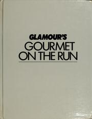 Front cover of Glamour's gourmet on the run by Jane Kirby