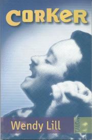 Cover of Corker by Wendy Lill