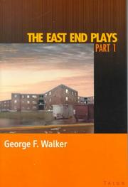 Cover of East end plays by George F. Walker