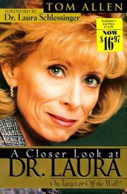 Front cover of A closer look at Dr. Laura by Allen, Tom