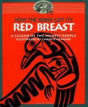 Cover of How the robin got its red breast by Sechelt Nation