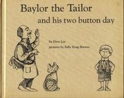 Cover of Baylor the tailor and his two button day by Dave Lee