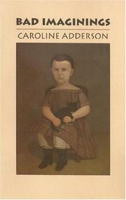 Cover of Bad imaginings by Caroline Adderson