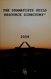 Cover of The Dramatists Guild resource directory 2008 by Dramatists Guild