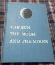 Front cover of The Sun, the Moon, and the stars by Mae Blacker Freeman