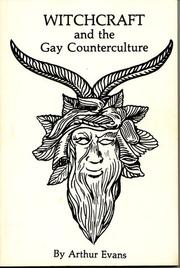 Cover of Witchcraft and the gay counterculture by Arthur Evans
