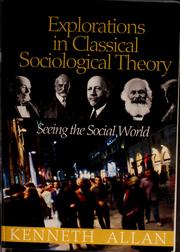 Front cover of Explorations in classical sociological theory by Kenneth Allan
