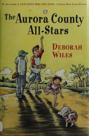 Front cover of The Aurora County All-Stars by Deborah Wiles