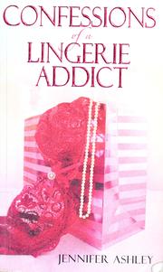 Front cover of Confessions of a lingerie addict by Jennifer Ashley