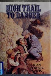 Front cover of High Trail To Danger by Joan Lowery Nixon