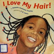 Front cover of I love my hair! by Natasha Tarpley
