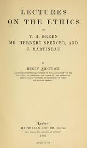 Cover of Lectures on the ethics of T.H. Green, Mr. Herbert Spencer, and J. Martineau by Henry Sidgwick