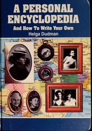 Front cover of A personal encyclopedia --and how to write your own by Helga Dudman