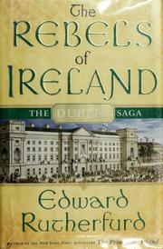 Front cover of The rebels of Ireland by Edward Rutherfurd