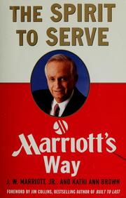 Front cover of The Spirit to Serve by Marriott, J. Willard Jr