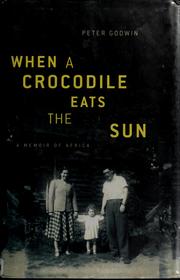 Cover of When a crocodile eats the sun by Peter Godwin