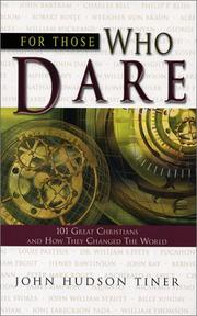 Front cover of For Those Who Dare by John Hudson Tiner