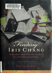 Cover of Finding Iris Chang by Paula Kamen