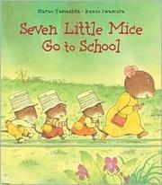 Front cover of Little Mice Go to School by Kazuo Iwamura