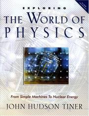 Cover of Exploring the World of Physics by John Hudson Tiner