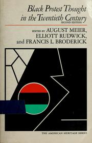 Front cover of Black protest thought in the twentieth century by August Meier