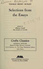 Front cover of Selections from the essays of Thomas Henry Huxley by Thomas Henry Huxley