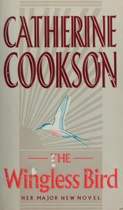 Cover of The wingless bird by Catherine Cookson