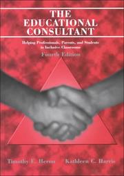 Cover of The educational consultant by Timothy E. Heron