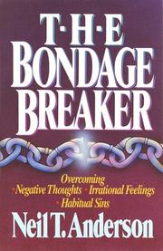 Front cover of The bondage breaker by Neil T. Anderson