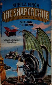 Cover of Shaping the dawn by Sheila Finch