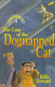 Front cover of The case of the dognapped cat by Milly Howard
