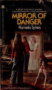 Front cover of Mirror of danger = originaly published as Come back, Lucy by Pamela Sykes
