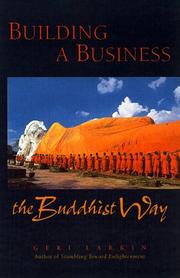 Front cover of Building a Business the Buddhist Way by Geraldine A. Larkin
