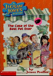 Front cover of The case of the best pet ever by James Preller