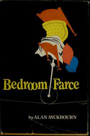 Cover of Bedroom farce by Alan Ayckbourn
