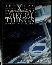 Front cover of The X-ray picture book of everyday things and how they work by Peter Turvey