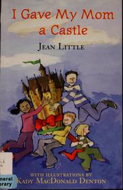 Front cover of I gave my mom a castle by Jean Little