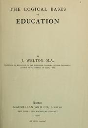 Cover of The Logical bases of education by James Welton