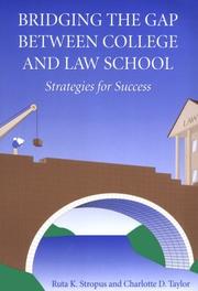 Front cover of Bridging the gap between college and law school by Ruta K. Stropus
