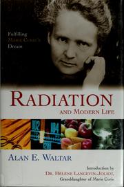 Front cover of Radiation and modern life by Alan E. Waltar